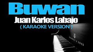 BUWAN  Juan Karlos Labajo KARAOKE VERSION [upl. by Everrs676]