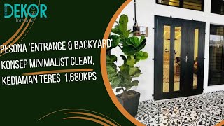 Pesona Entrance amp Backyard Konsep Minimalist Clean Kediaman Teres 1680Kps [upl. by Aemat]