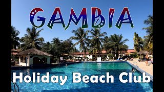 Gambia Holiday Beach Club Hotel [upl. by Ahsemo589]