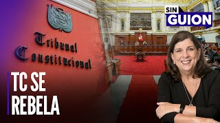 Tribunal Constitucional se rebela y presidentes en problemas  Sin Guion con Rosa María Palacios [upl. by Kirchner658]