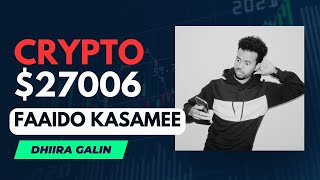 CRYPTO TRADE FAAIDO INTEE LA EG AYAA KA SAMEEN KARTAA [upl. by Noremac493]