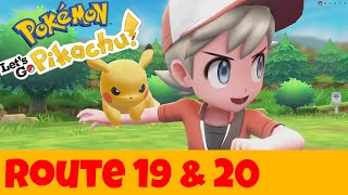 Pokemon Lets Go Pikachu Route 19 and 20 [upl. by Pearl]