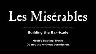 25 Building the Barricade  Les Misérables Backing Tracks KaraokeInstrumentals [upl. by Yetsirhc]