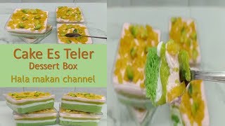 Cake Es Teler Dessert BoxHALA MAKAN CHANNEL [upl. by Ottavia]