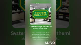 Systembolagets Anthem [upl. by Aneleasor]