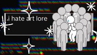 Art Lore  Elaborate Bullying [upl. by Arenahs]