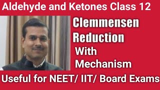 Clemmensen Reduction Aldehyde and Ketones Class 12 Chemistry [upl. by Feirahs307]