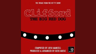 Clifford The Big Red Dog  Main Theme [upl. by Docilu]