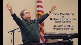 Terry MacAlmon Jan 6 2019 Evening Service [upl. by Yrot]