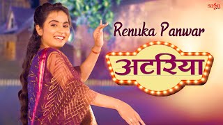 Renuka Panwar New Song Dance Video Atariya  Renuka Panwar Video  Dance Video [upl. by Enilra]