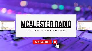 McAlester Radio Live Stream [upl. by Nadaba]