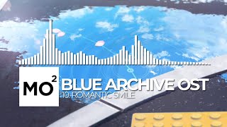 ブルーアーカイブ Blue Archive OST 10 Romantic Smile [upl. by Laersi374]