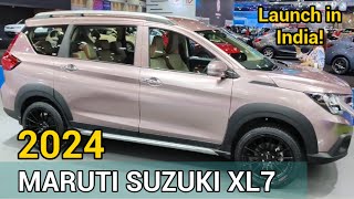 Maruti suzuki xl7 Launch Date in India 2024  Maruti Suzuki XL7 Price Mileage 2024 XL7 Suzuki 2024 [upl. by Sahc]