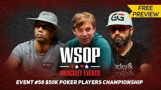 WSOP 50000 Poker Players Championship  Day 4 with Daniel Negreanu amp Phil Ivey [upl. by Rose680]