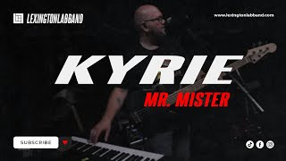 Kyrie Mr Mister  Lexington Lab Band [upl. by Nohsyar]