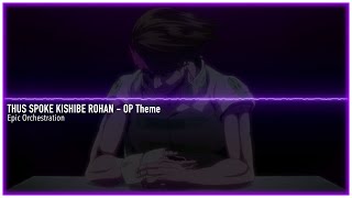 JOJO  Thus Spoke Kishibe Rohan OP Theme  EPIC REMIX [upl. by Ymmak]