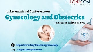 Gynecology Conference  Gynecology Meetings  Obstetrics Conference  Gynecology Event  Dubai  UAE [upl. by Wojak]