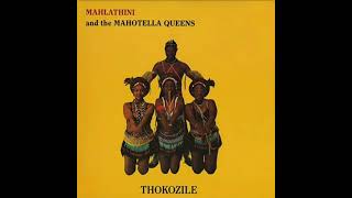 Mahlathini amp The Mahotella Queens  Thokozile 1987 WaarWasJy [upl. by Rebba367]