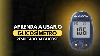 APRENDA A USAR O GLICOSÍMETRO [upl. by Annuahs]