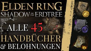 Elden Ring DLC ALLE 45 Handbücher amp Belohnungen [upl. by Ripleigh945]