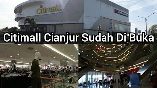 CITIMALL CIANJUR SUDAH RESMI DI BUKA [upl. by Bale437]