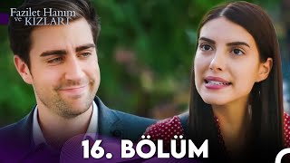 Fazilet Hanım ve Kızları 16 Bölüm [upl. by Benedetta]