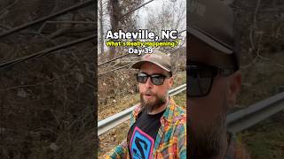 Asheville NC What’s really happening Day 39 [upl. by Annaear79]