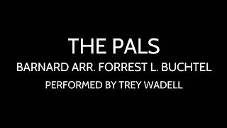 The Pals Barnard arr Forrest L Buchtel [upl. by Drud]