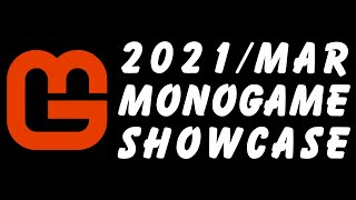 MonoGame Showcase 2021 March  RAW BGM 4K [upl. by Silirama]