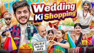 WEDDING KI SHOPPING  Sumit Bhyan [upl. by Bela]