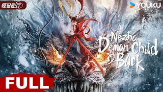 ENGSUB【Nezha Demon Child is Back】Nezha defies fate and changes his fate  YOUKU MONSTER MOVIE [upl. by Mathur]