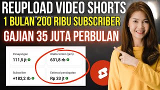 Gajian 35 Juta Perbulan Dari Video Shorts Reupload ‼️Trik Rahasia Dibongkar Sekarang [upl. by Einahpts]