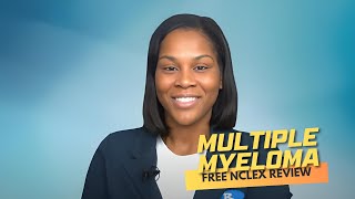 Monday Motivation Multiple Myeloma Free NCLEX Review [upl. by Alvinia869]