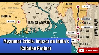 Myanmar Crisis Impact on Indias Kaladan Project [upl. by Ettennad]