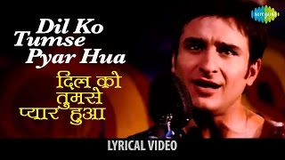 Dilko Tumse With Lyrics  दिलको तुमसे  Rehna Hai Tere Dil Mein  Saif Ali Khan Diya Mirza [upl. by Diskin]