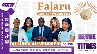 FAJARU du Jeudi 21 Novembre 2024 [upl. by Rolanda563]