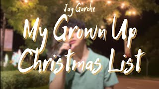 Jay Garche  My Grown Up Christmas List Kelly Clarkson  Male Cover [upl. by Assirrac895]