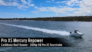 Caribbean Reef Runner Repowered with a Mercury Pro XS 200hp V8 Fourstroke Outboard [upl. by Sherris]