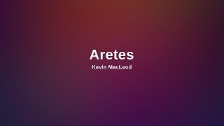 No Copyright Music Aretes by Kevin MacLeod [upl. by Bartley]