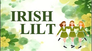 IRISH LILT  Music  Foreign Folk Dance [upl. by Kcirdderf]