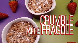 Crumble alle fragole  Ricetta semplice e veloce  Cucina della salute [upl. by Jacquelynn]