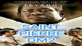 SAINT PIERRE DM2 [upl. by Enairb]