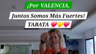 Este Tabata lo dedicamos a Valencia a su gente a su fortaleza y a su capacidad de salir adelante❤️ [upl. by Woodhouse]