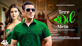 New Song 2024  Tere Dil Mein  Salman Khan  Kriti Sanon  New Hindi Song  Romantic Song [upl. by Bibbie817]