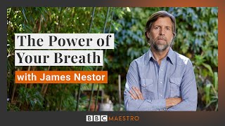 Get your toolkit for breathing better with James Nestor  BBC Maestro Official Trailer [upl. by Nois]