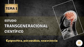 ESTUDIO TRANSGENERACIONAL CIENTIFICO 1 herencia de las emociones familiares [upl. by Farlee]