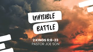 AIM Sunday Service  Invisible Battle  Pastor Joe Son  2 Kings 6823 [upl. by Inaej441]