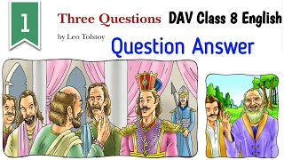 Three Questions Solution  Dav Class 8 English Literature Chapter 1 Question Answer [upl. by Gunther991]