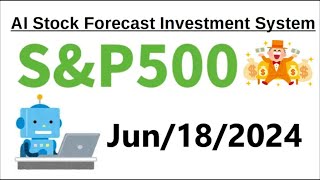 【6182024】AI Stock Forecast Investment System for SampP500 Index [upl. by Deacon]