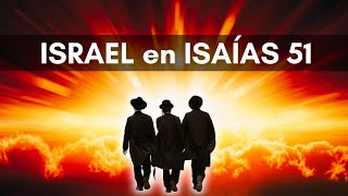 DIOS está llamando a ISRAEL  Yo lo llamé y lo bendije  Isaías 51  Parte 1 [upl. by Nyllij]